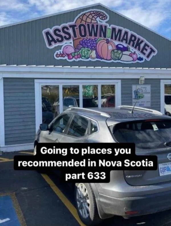 spicy memes for Thirsty Thursday - bumper - Asstown Market Good Hd Going to places you recommended in Nova Scotia part 633 Gupa
