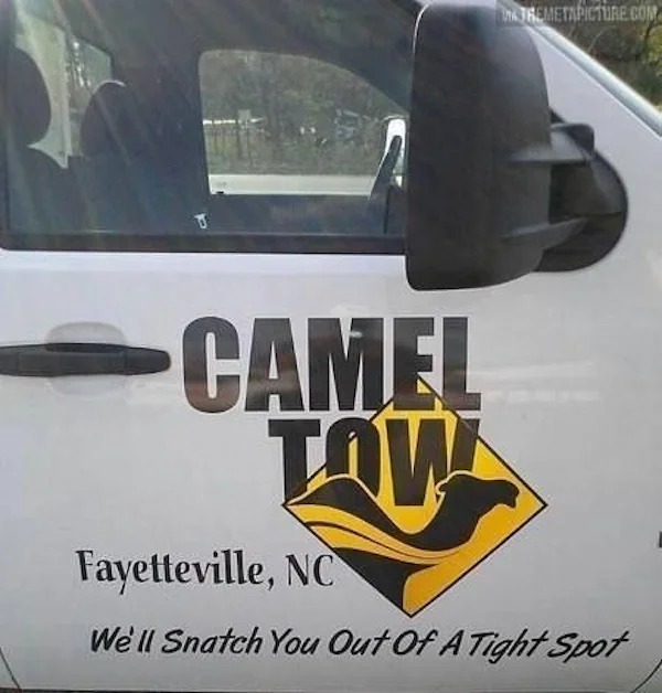fayette nc meme - Camel Tow Tremetapicture.Com Fayetteville, Nc We'll Snatch You Out Of A Tight Spot