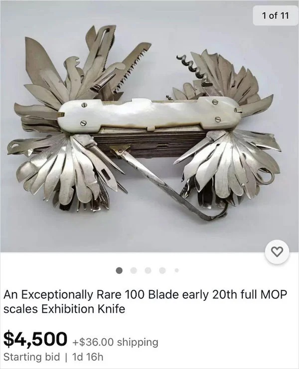 Insane Things That Sold Online - 8 $4,500 $36.00 shipping Starting bidExceptionally Rare 100 Blade early 20th