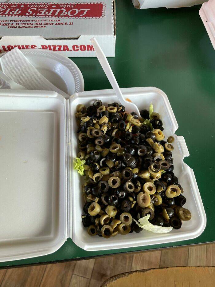 "Asked For Extra Olives On My Salad!"