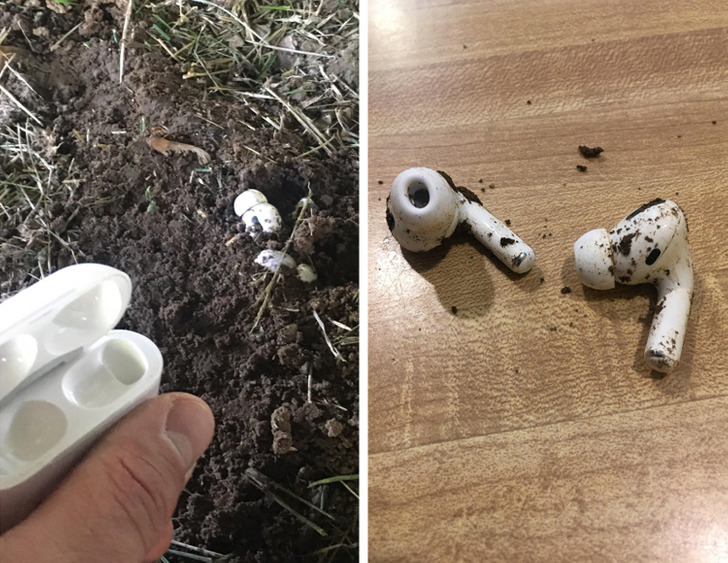 “AirPods went missing...turns out my kid buried them in the backyard.”