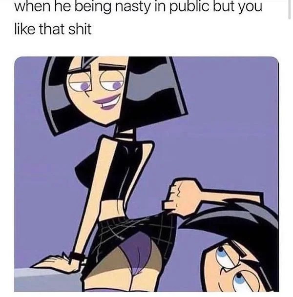 tantric tuesday spicy memes - he being nasty in public - when he being nasty in public but you that shit