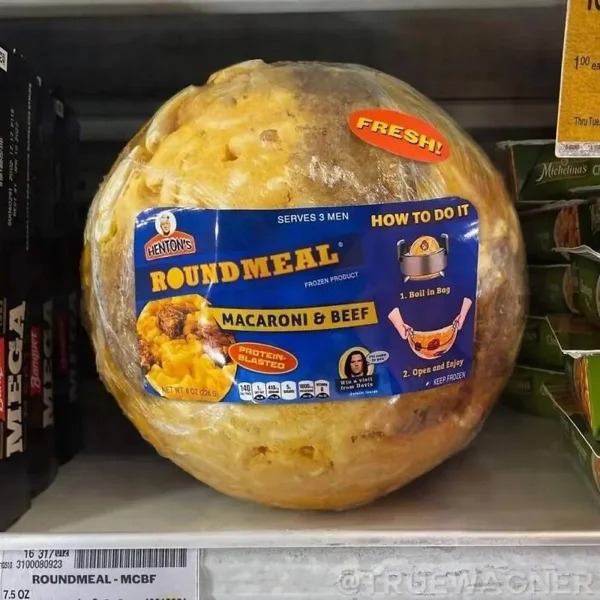 wtf ads - russian badger round meal - 214120e arrons Mega 16 317 53100080923 7.5 Oz Henton'S Round Meal' RoundmealMcbf Net Wt & Orde Serves 3 Men 1404 Frozen Product Fresh! How To Do It La Macaroni & Beef Protein Blasted Of Winie from Davis Semen 1. Boil 