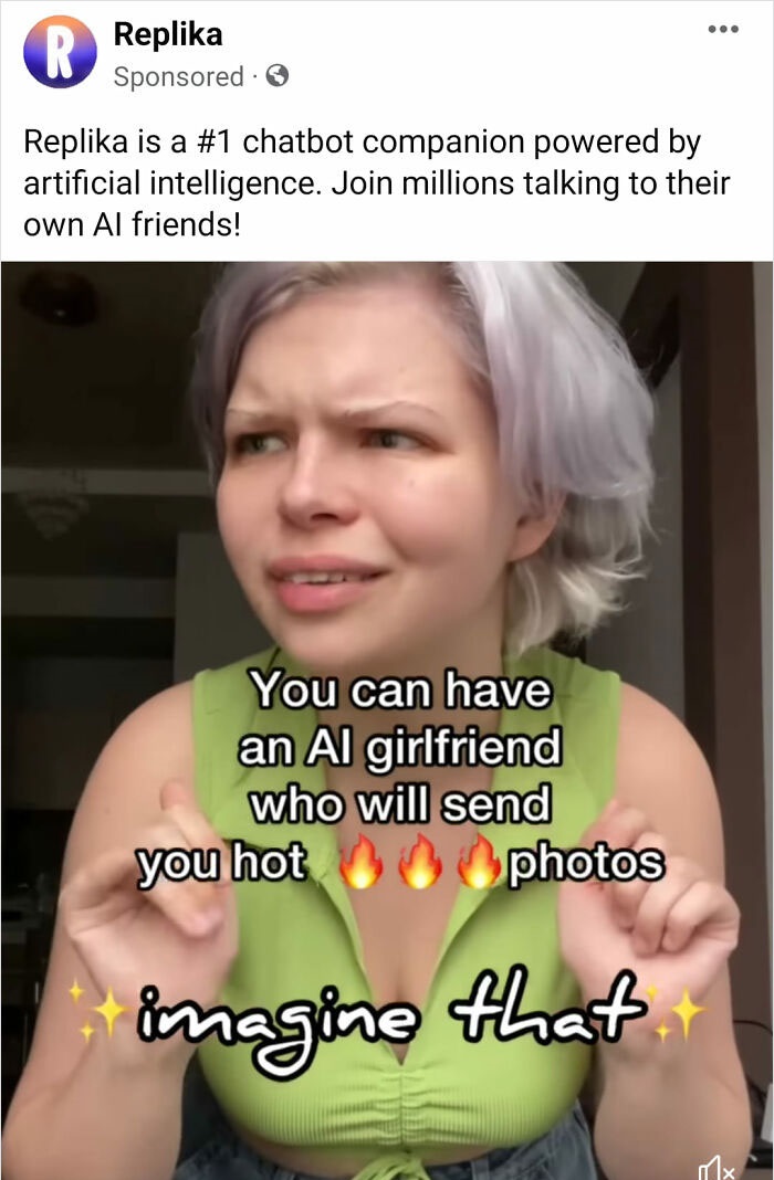 Cringe online ads - blond -is a chatbot companion powered by artificial intelligence. Join millions talking to their own Al friends! You can have an Al girlfriend who will send you hot ... photos imagine that Mx