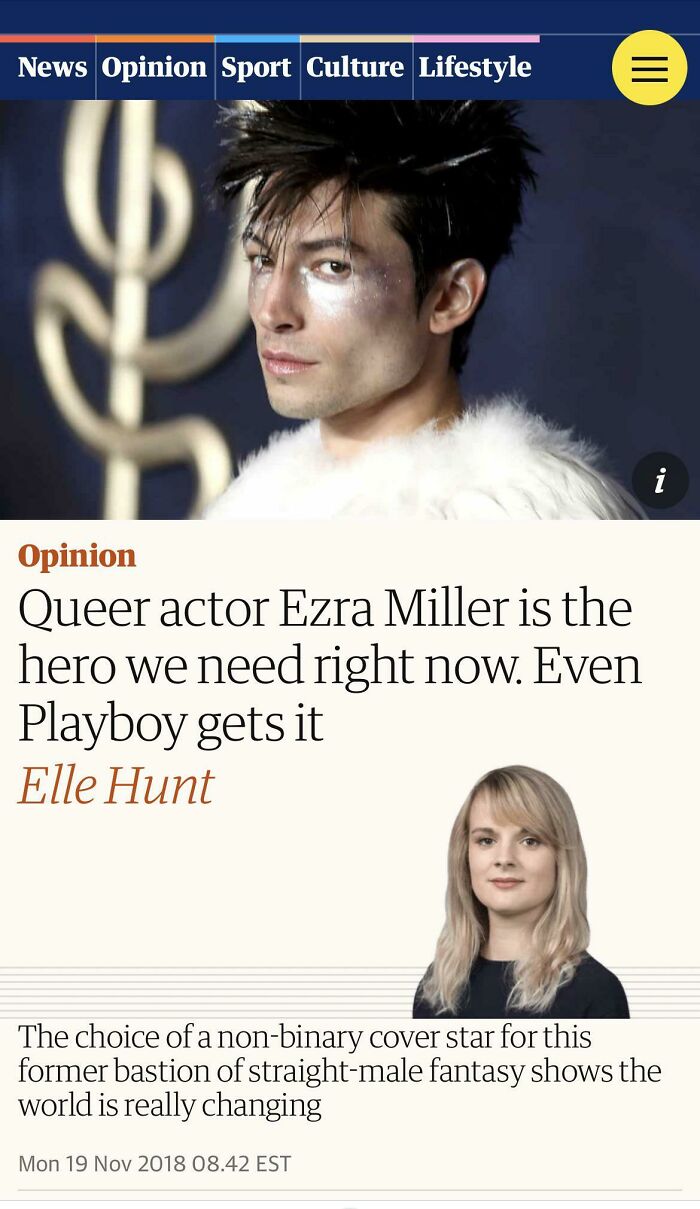 aged poorly  - poster - News Opinion Sport Culture Lifestyle ||| Opinion Queer actor Ezra Miller is the hero we need right now. Even Playboy gets it Elle Hunt Mon 08.42 Est 'N The choice of a nonbinary cover star for this former bastion of straightmale fa