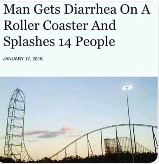 WTF news headlines - marmara Üniversitesi - Man Gets Diarrhea On A Roller Coaster And Splashes 14 People