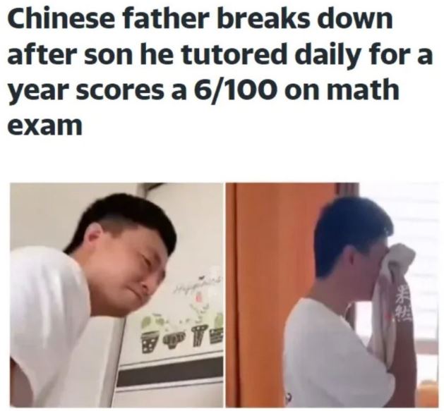 WTF news headlines - chinese father breaks down after son he tutored - Chinese father breaks down after son he tutored daily for a year scores a 6100 on math exam