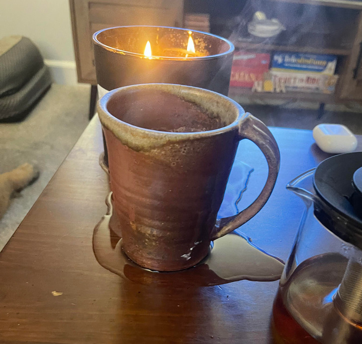 “Bought a $44 handmade, ceramic mug. It cracks as I pour in my first cup of tea.”