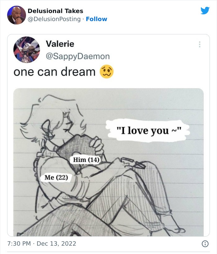 cartoon - Delusional Takes . Valerie one can dream Me 22 Him 14 "I love you ~"