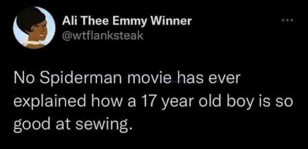 oddly specific jokes - kurt cobain onision - Ali Thee Emmy Winner No Spiderman movie has ever explained how a 17 year old boy is so good at sewing.