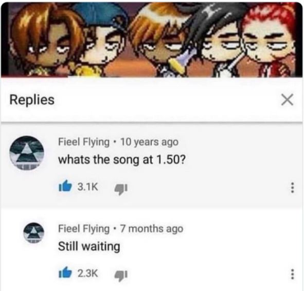 funny comments - cartoon - Replies Fieel Flying 10 years ago whats the song at 1.50? . Fieel Flying 7 months ago Still waiting Ad. X www