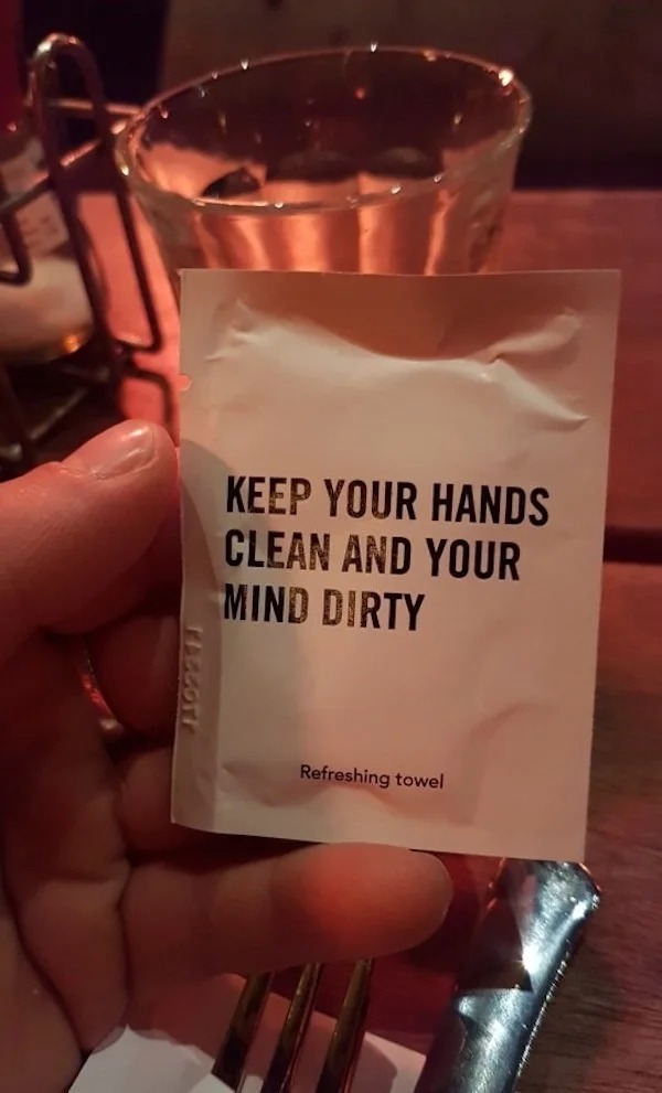 keep your hands clean and your mind dirty - Keep Your Hands Clean And Your Mind Dirty Refreshing towel