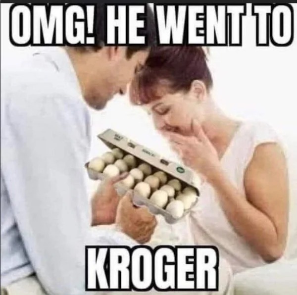photo caption - Omg! He Went To Kroger