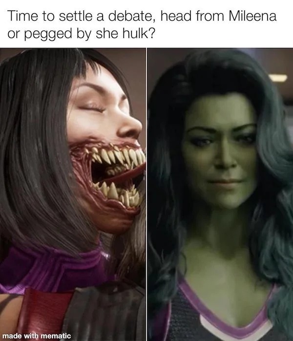 spicy sex memes - mortal kombat 11 - Time to settle a debate, head from Mileena or pegged by she hulk? made with mematic