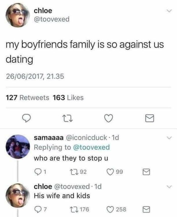 wtf cringe pics - my boyfriend's family doesn t like me meme - chloe my boyfriends family is so against us dating 26062017, 21.35 127 163 27 samaaaa 1d who are they to stop u 91 192 chloe 1d His wife and kids 97 176 99 258
