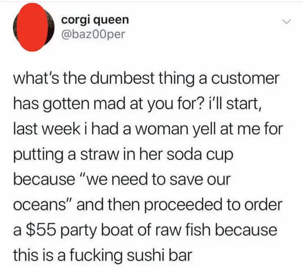 35 Times The Customer Wasn't Right.