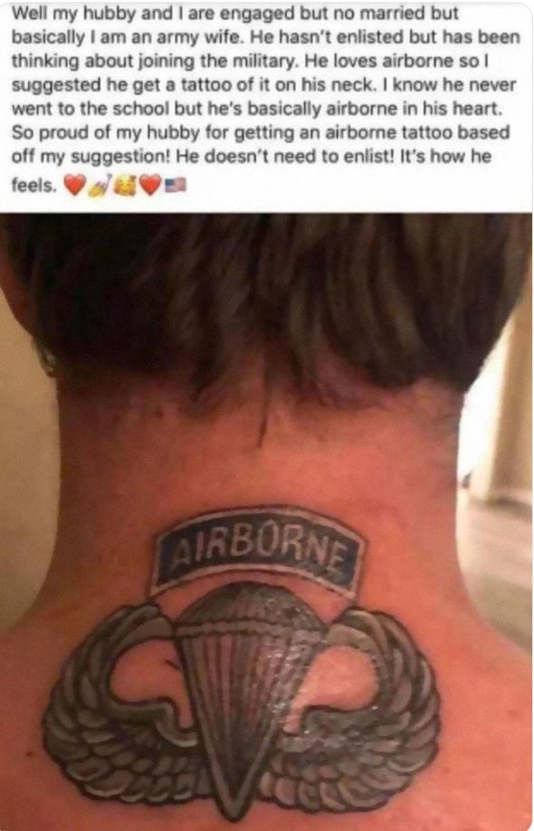 Meme - Well my hubby and I are engaged but no married but basically I am an army wife. He hasn't enlisted but has been thinking about joining the military. He loves airborne so I suggested he get a tattoo of it on his neck. I know he never went to the sch