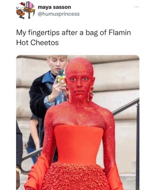 funniest tweets of the week --  Kylie Jenner - maya sasson My fingertips after a bag of Flamin Hot Cheetos