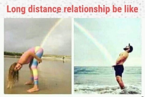 sex memes - water - Long distance relationship be