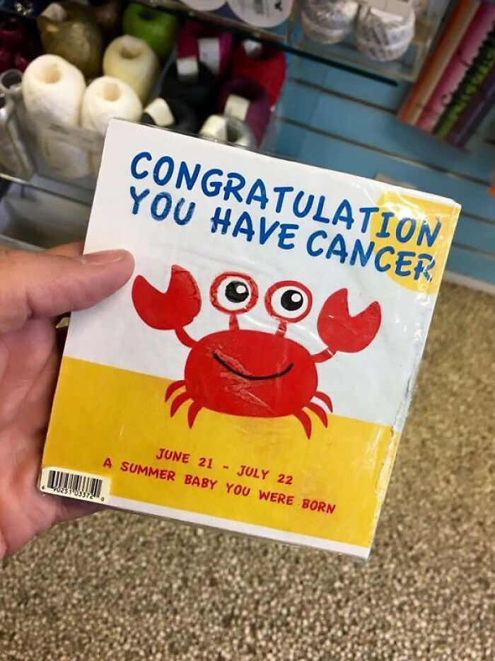 design fails -   funny design fails - 90231 03372 Congratulation You Have Cancer Oo June 21 July 22 A Summer Baby You Were Born