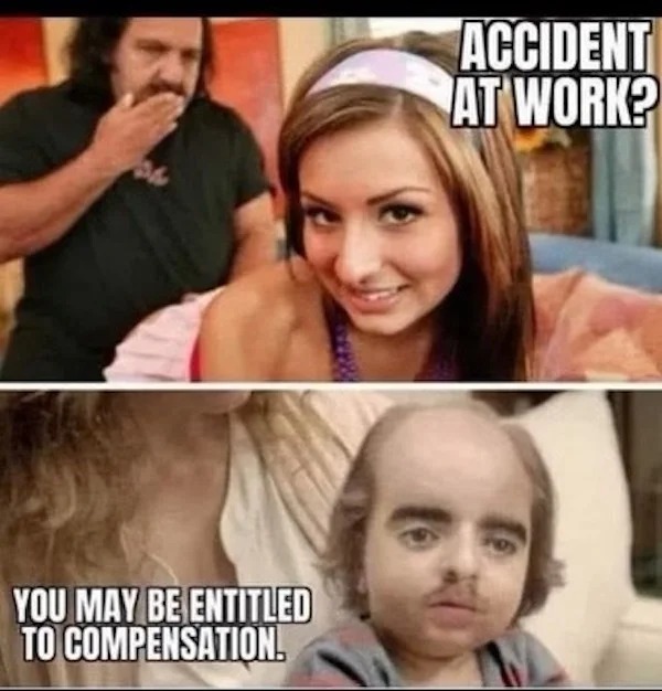 spicy memes and pics - Pornography - You May Be Entitled To Compensation. Accident At Work?