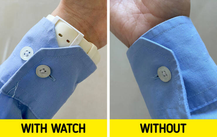 Men’s shirts — and sometimes women’s shirts — have two buttons on the cuffs, but only one buttonhole. You’ve probably wondered what this second button is for. You can use it whenever you are wearing a watch, so the cuff will be looser.