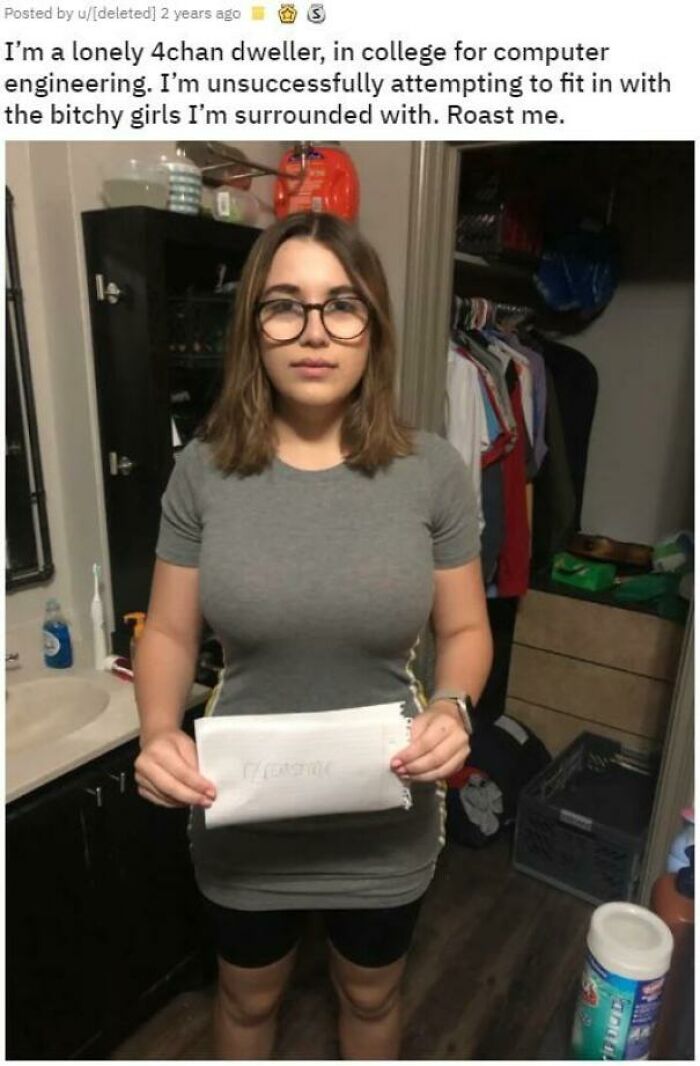 cringiest girls online - isabella loretta janke - Posted by udeleted 2 years ago I'm a lonely 4chan dweller, in college for computer engineering. I'm unsuccessfully attempting to fit in with the bitchy girls I'm surrounded with. Roast me. Colle