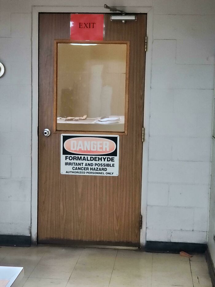 work safety fails - door - Exit Danger Formaldehyde Irritant And Possible Cancer Hazard Authorized Personnel Only