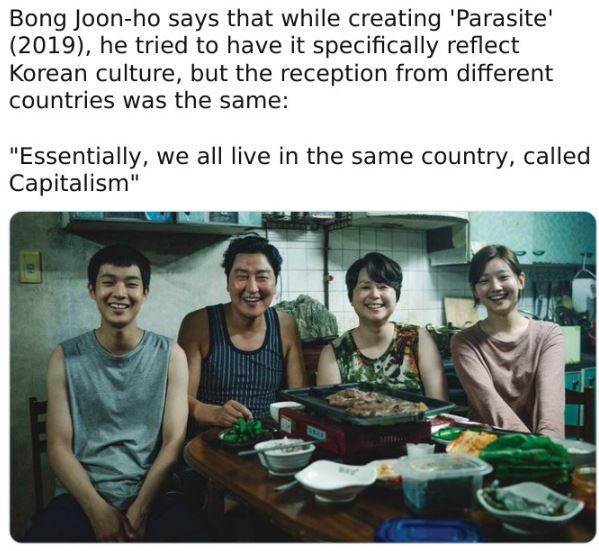 fascinating movie facts - parasite the kim family - Bong Joonho says that while creating 'Parasite' 2019, he tried to have it specifically reflect Korean culture, but the reception from different countries was the same "Essentially, we all live in the sam