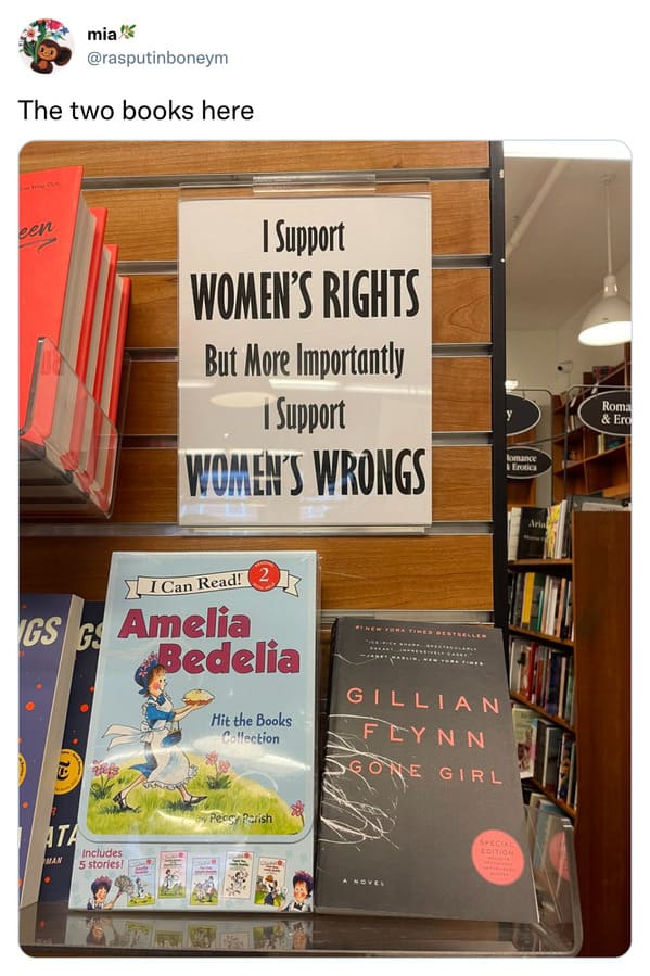 funniest tweets of the week - table - The two books here een mia Gs Gs El Ata Man I Support Women'S Rights Includes 5 stories! But More Importantly i Support Women'S Wrongs I Can Read! 2 Amelia Bedelia Hit the Books Collection Percy Parish Renew York Time