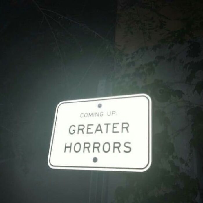 47 Signs That Are Really Creepy.