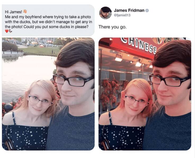 photoshop troll james fridman - james fridman photoshop - Hi James! Me and my boyfriend where trying to take a photo with the ducks, but we didn't manage to get any in the photo! Could you put some ducks in please? James Fridman There you go. Chinese