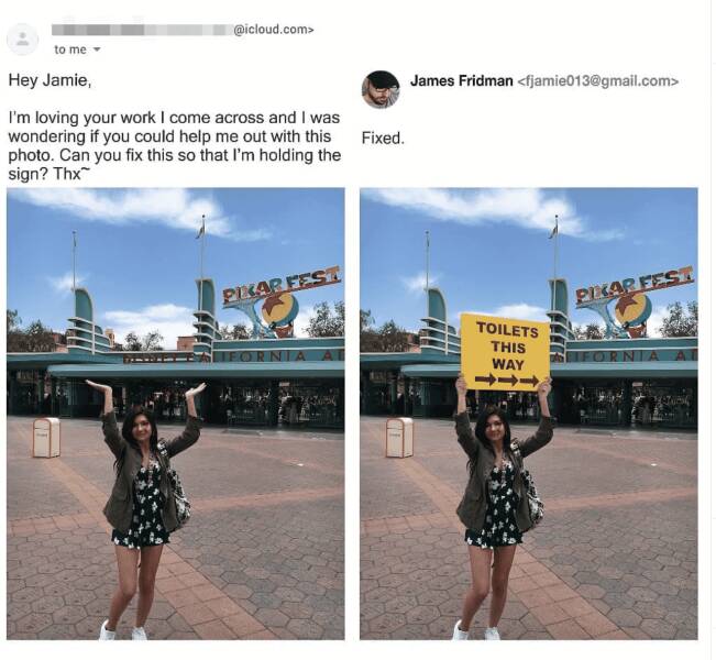 photoshop troll james fridman - disney california adventure park - to me Hey Jamie, .com> I'm loving your work I come across and I was wondering if you could help me out with this photo. Can you fix this so that I'm holding the sign? Thx T Pikar Fest Orni