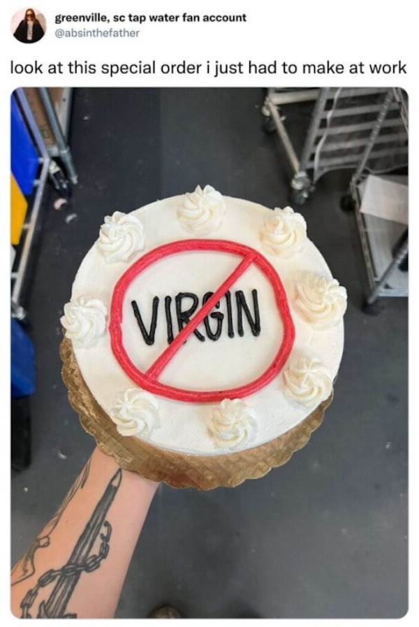 not virgin cake - C greenville, sc tap water fan account look at this special order i just had to make at work Virgin
