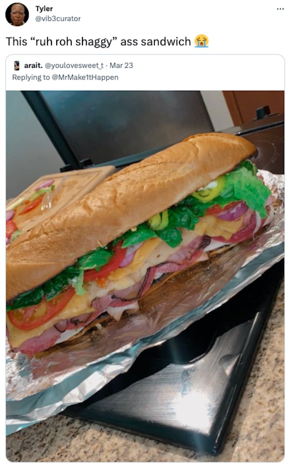 breakfast sandwich - Tyler This "ruh roh shaggy" ass sandwich arait. Mar 23