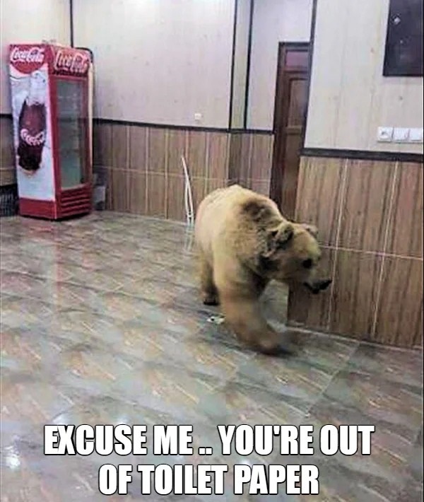 funny memes - super - CocaCola Coca Cola Excuse Me.. You'Re Out Of Toilet Paper