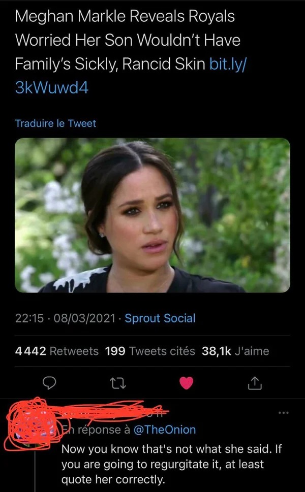 people who missed the joke - onion headlines 90s - Meghan Markle Reveals Royals Worried Her Son Wouldn't Have Family's Sickly, Rancid Skin bit.ly 3kWuwd4 Traduire le Tweet 08032021 Sprout Social 4442 199 Tweets cits J'aime 22 Eh rponse Now you know that's