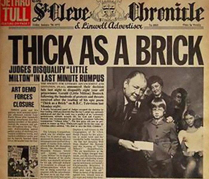 Jethro Tull's album Thick as a Brick was created as satire, a jab at the 10+ minute songs from prog rock bands at the time. It's now considered one of the best prog-rock albums of all time.