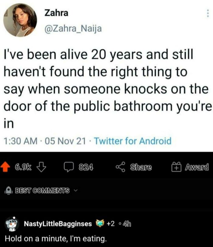 screenshot - I've been alive 20 years and still haven't found the right thing to say when someone knocks on the door of the public bathroom you're in 05 Nov 21 Twitter for Android .