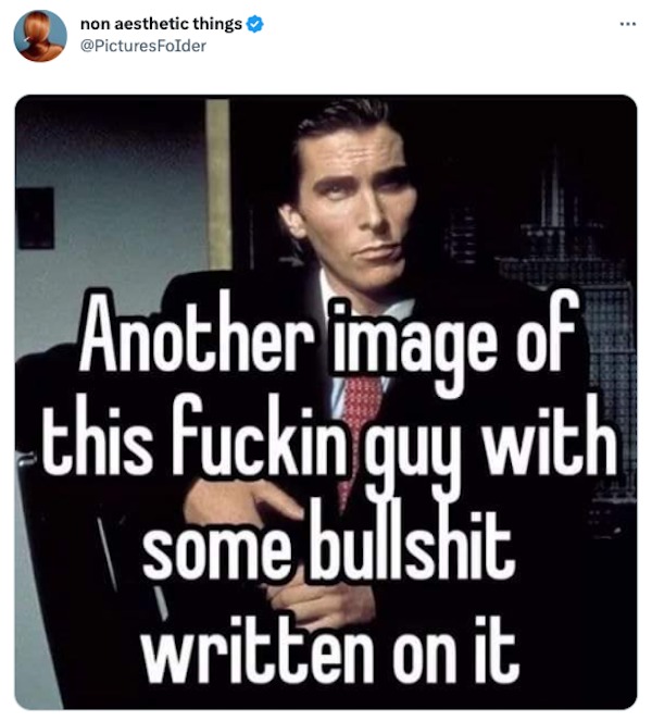 funyn tweets - photo caption - non aesthetic things Folder Another image of this fuckin quy with some bullshit written on it