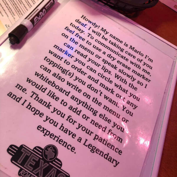 wholesome pics and memes - texas roadhouse deaf server - wybi www. d ped pe www. Howdy! My name is Mario I'm deaf. I will be taking care of you today. To communicate with me, feel free to use a dry erase marker on the menu or speak slowly so I marker you 