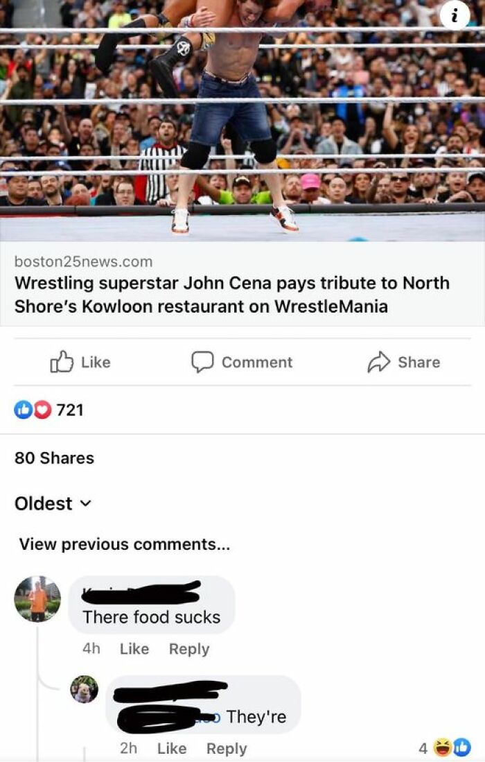 confidently incorrect - John Cena - boston25news.com Wrestling superstar John Cena pays tribute to North Shore's Kowloon restaurant on WrestleMania 721 80 Oldest Comment View previous ... There food sucks 4h 2h They're 4