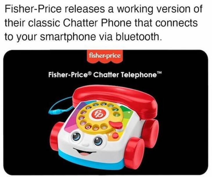 bizarre things that exist - chatter telephone fisher price - FisherPrice releases a working version of their classic Chatter Phone that connects to your smartphone via bluetooth. fisherprice FisherPrice Chatter Telephone fo