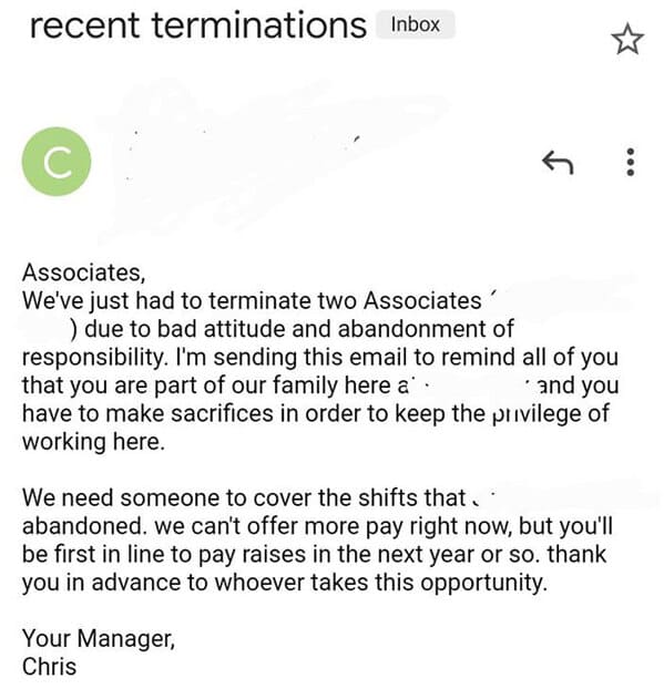 horrible bosses  - document - recent terminations Inbox C S Associates, We've just had to terminate two Associates due to bad attitude and abandonment of responsibility. I'm sending this email to remind all of you that you are part of our family here a an