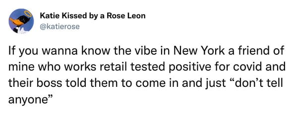 horrible bosses  - veggie tales twitter meme - Katie Kissed by a Rose Leon If you wanna know the vibe in New York a friend of mine who works retail tested positive for covid and their boss told them to come in and just
