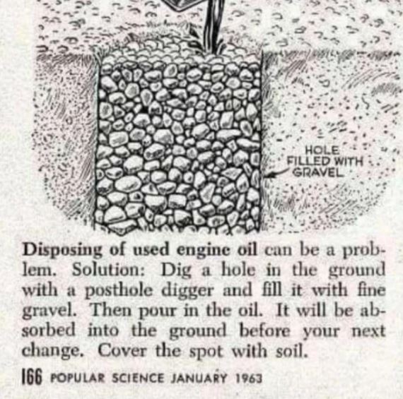 poorly aged posts - uses for old motor oil - Hole Filled With Gravel Disposing of used engine oil can be a prob lem. Solution Dig a hole in the ground with a posthole digger and fill it with fine gravel. Then pour in the oil. It will be ab sorbed into the