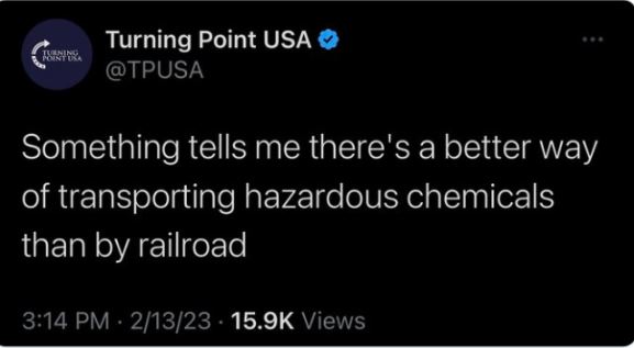 poorly aged posts - multimedia - Turning Point Usa Turning Point Usa Something tells me there's a better way of transporting hazardous chemicals than by railroad 21323 Views