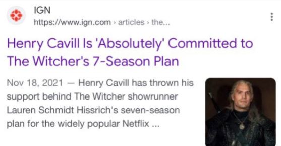 poorly aged posts - presentation - Ign > articles > the... Henry Cavill Is 'Absolutely' Committed to The Witcher's 7Season Plan Henry Cavill has thrown his support behind The Witcher showrunner Lauren Schmidt Hissrich's sevenseason plan for the widely pop