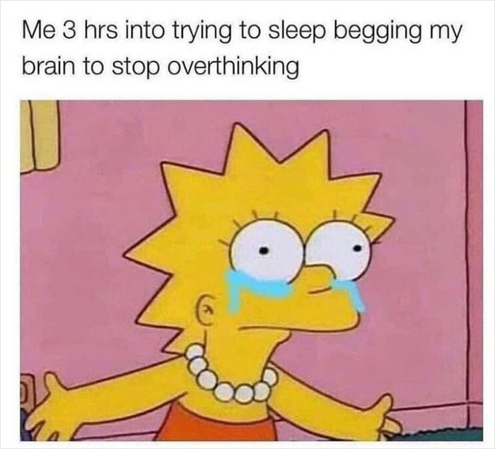 relatable memes - crying at work meme - Me 3 hrs into trying to sleep begging my brain to stop overthinking