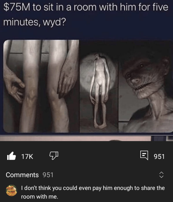 savage comments and funny replies - shy guy scp - $75M to sit in a room with him for five minutes, wyd? 17K 951 951 I don't think you could even pay him enough to the room with me.